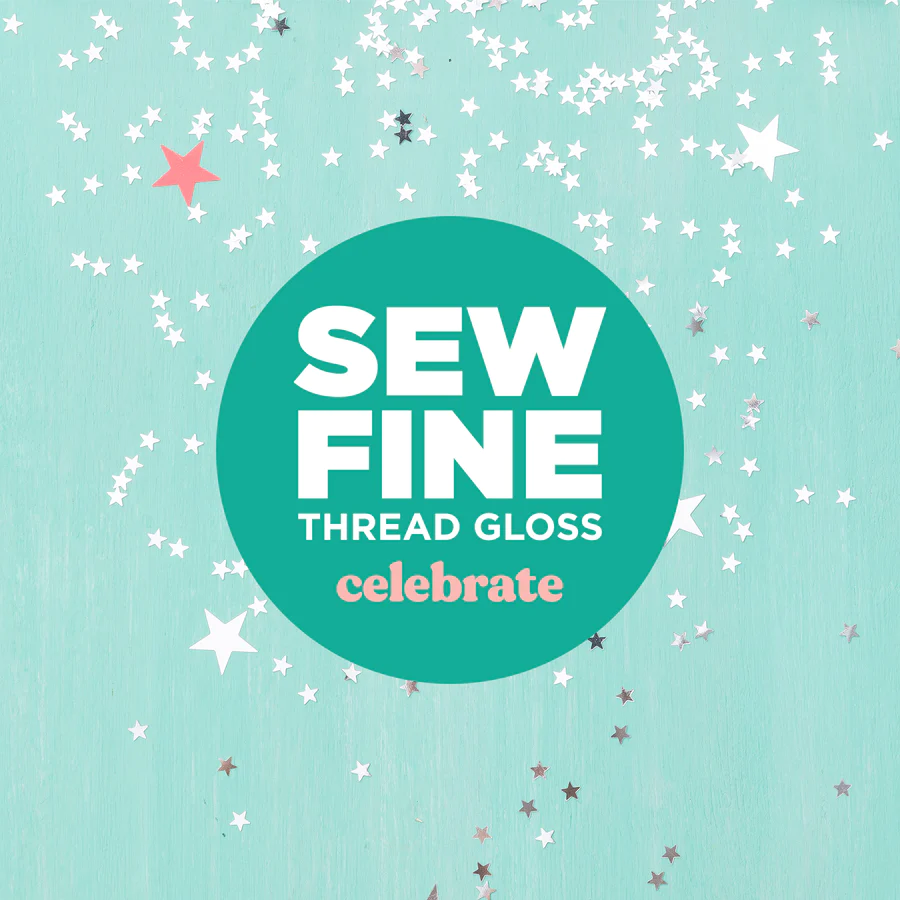 Sew Fine Thread Gloss - Celebrate Scent