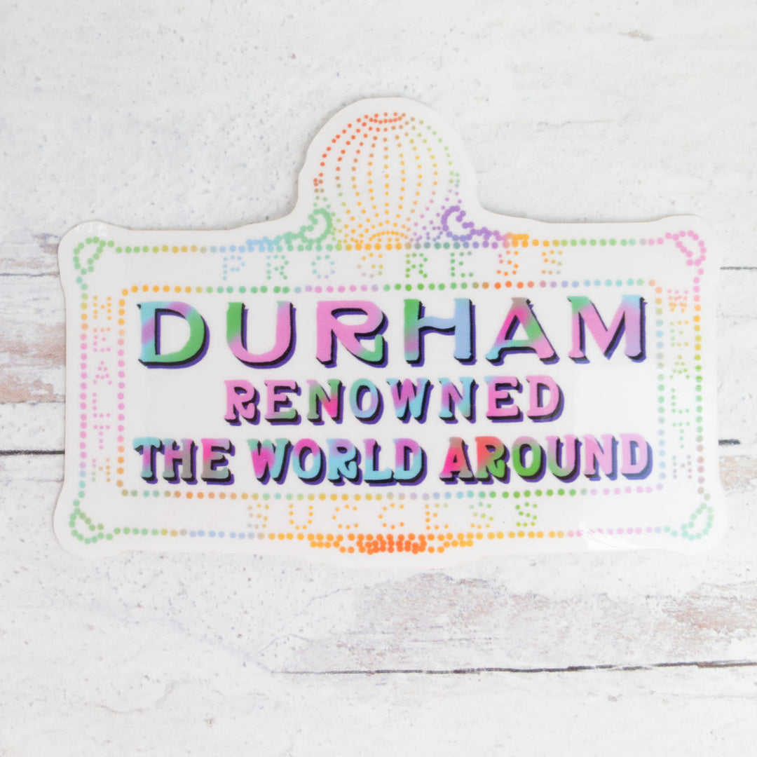 Durham Renowned Vinyl Sticker