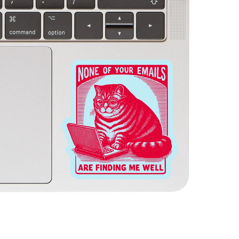 None of Your Emails Cat Vinyl Sticker