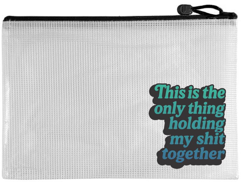 Snarky Zippered Project Bags - Holding My Shit Together