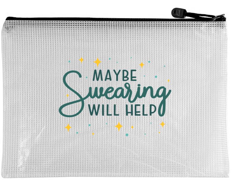 Snarky Zippered Project Bags - Maybe Swearing Will Help