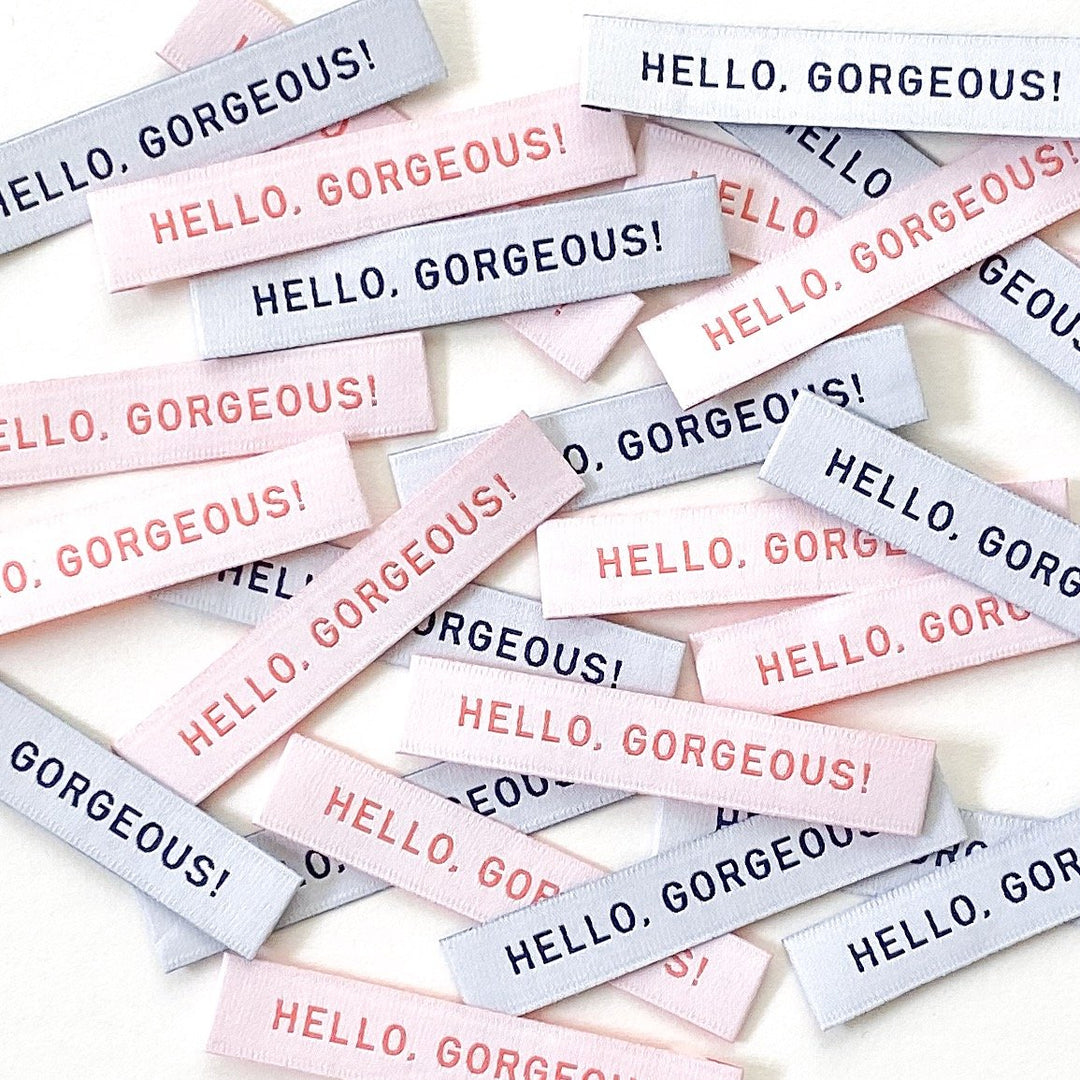 Hello Gorgeous Woven Labels